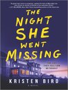The night she went missing [electronic book] : A novel